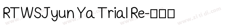 RTWSJyun Ya Trial Re字体转换